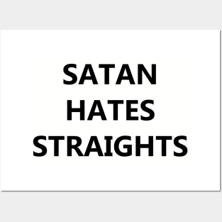 Satan Hates Straights Posters and Art